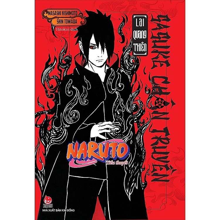 Truyện tranh Tiểu Thuyết Naruto: Sasuke Chân Truyền – Lai Quang Thiên – Kim Đồng