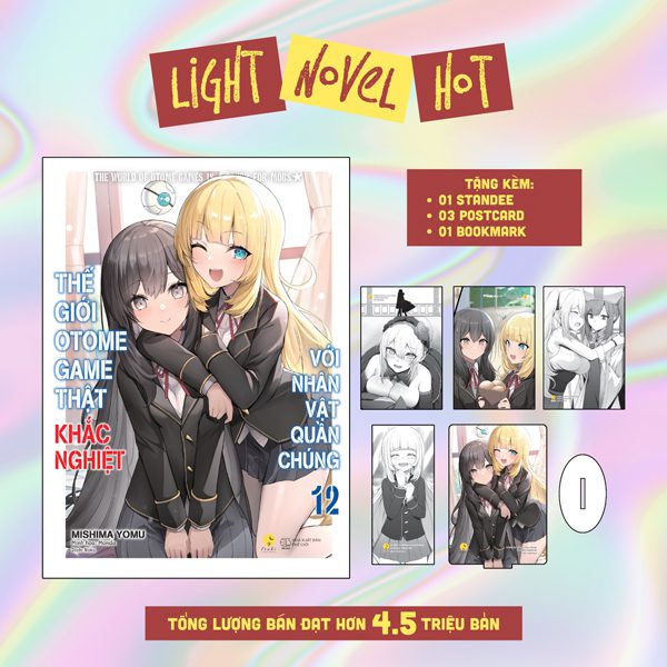 Light novel Thế Giới Otome Game Thật Khắc Nghiệt Với Nhân Vật Quần Chúng – Tập 12 – Bản Đặc Biệt – Tặng Kèm 1 Bookmark + 3 Postcard + 1 Standee Acrylic – Thế Giới