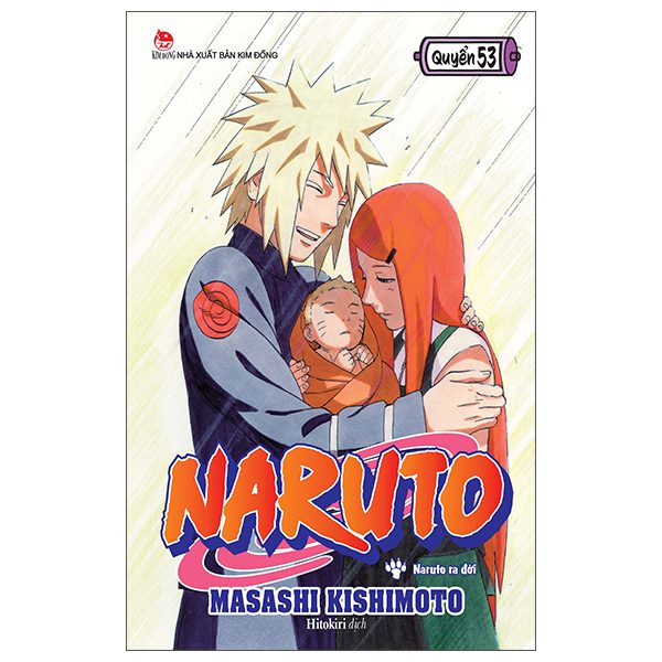 Truyện tranh Naruto – Tập 53 – Naruto Ra Đời (Tái Bản 2025) – Kim Đồng