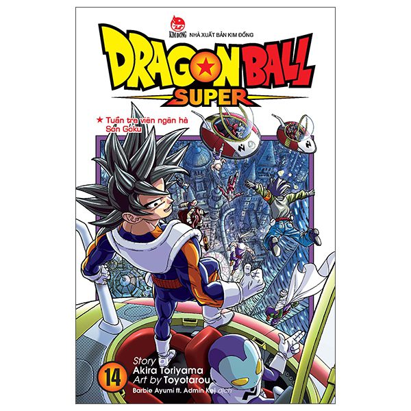 Truyện tranh Dragon Ball Super – Tập 14 – Tuần Tra Viên Ngân Hà Son Goku (Tái Bản 2025) – Kim Đồng