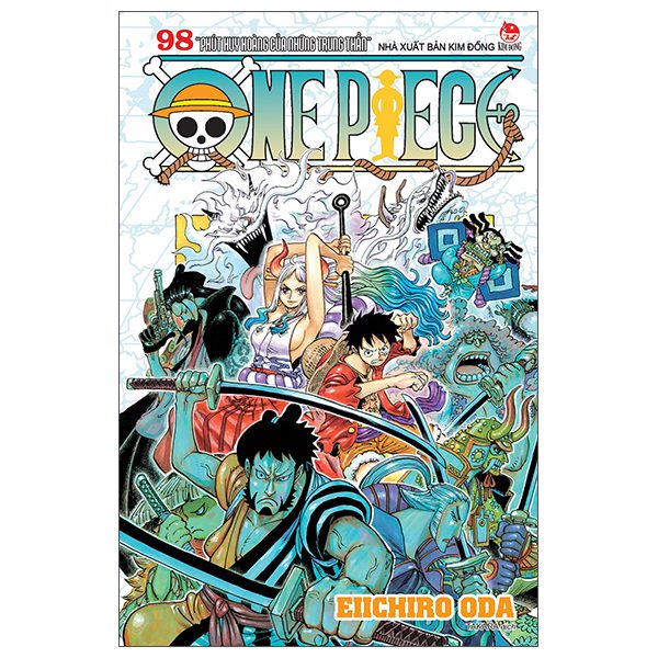 Truyện tranh One Piece – Tập 98 – “Phút Huy Hoàng Của Những Trung Thần” (Tái Bản 2025) – Kim Đồng