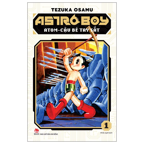 Truyện tranh Astro Boy – Atom Cậu Bé Tay Sắt – Tập 1 – Kim Đồng