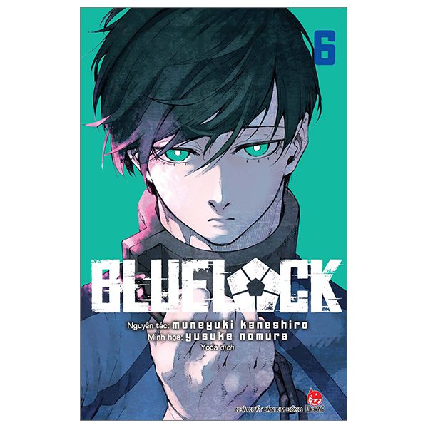 Truyện tranh BlueLock – Tập 6 – Kim Đồng