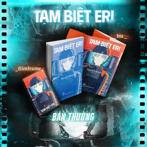 Truyện tranh Tạm Biệt Eri (Tái Bản) – Tặng Kèm Film Frame PVC – Trẻ