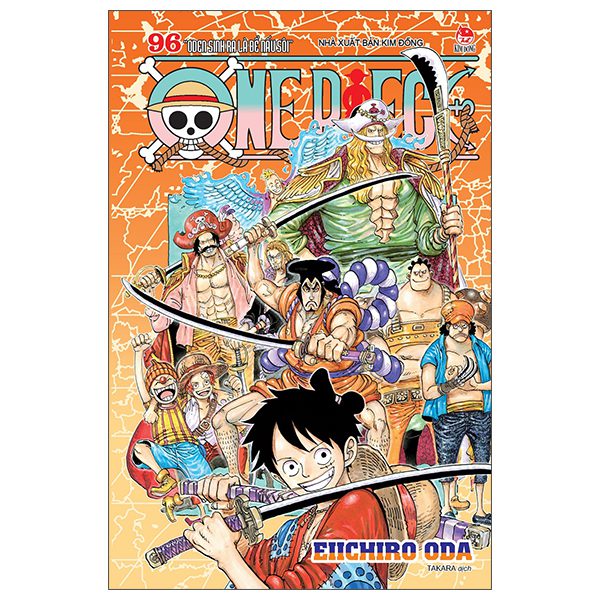 Truyện tranh One Piece – Tập 96 – “Oden Sinh Ra Là Để Nấu Sôi” (Tái Bản 2025) – Kim Đồng
