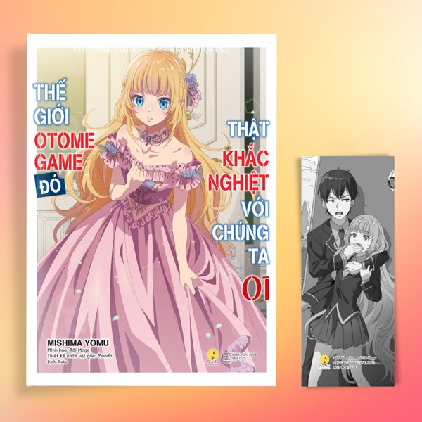 Light novel Thế Giới Otome Game Đó Thật Khắc Nghiệt Với Chúng Ta – Tập 1 – Tặng Kèm Bookmark – Thế Giới