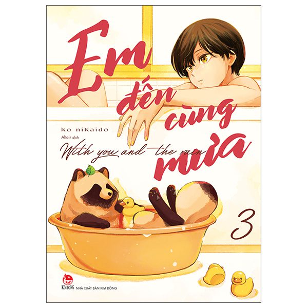 Truyện tranh Em Đến Cùng Mưa – With You And The Rain – Tập 3 – Kim Đồng