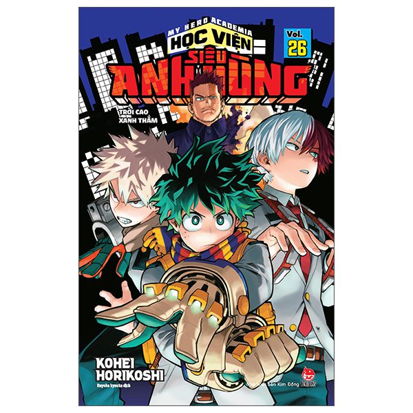 Truyện tranh My Hero Academia – Học Viện Siêu Anh Hùng – Tập 26 – Trời Cao Xanh Thẳm (Tái Bản 2025) – Kim Đồng