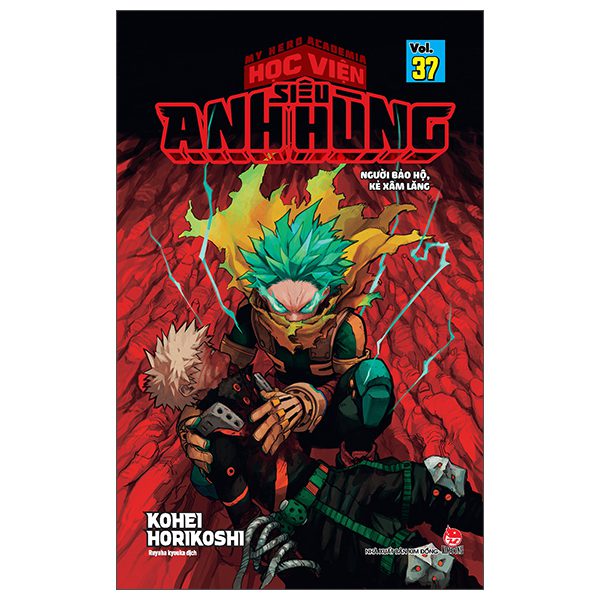 Truyện tranh My Hero Academia – Học Viện Siêu Anh Hùng – Tập 37 – Người Bảo Hộ, Kẻ Xâm Lăng (Tái Bản 2025) – Kim Đồng