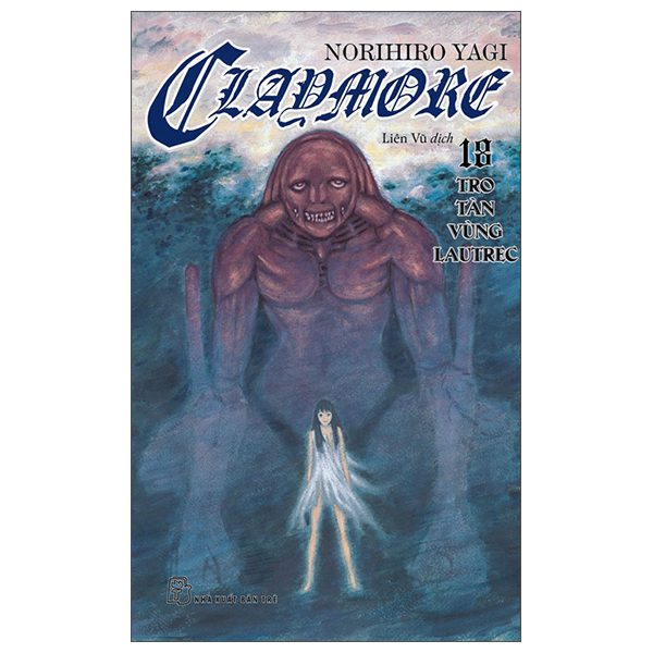 Truyện tranh Claymore – Tập 18 – Tro Tàn Vùng Lautrec – Trẻ
