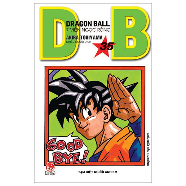 Truyện tranh Dragon Ball – 7 Viên Ngọc Rồng – Tập 35 – Tạm Biệt Người Anh Em (Tái Bản 2025) – Kim Đồng