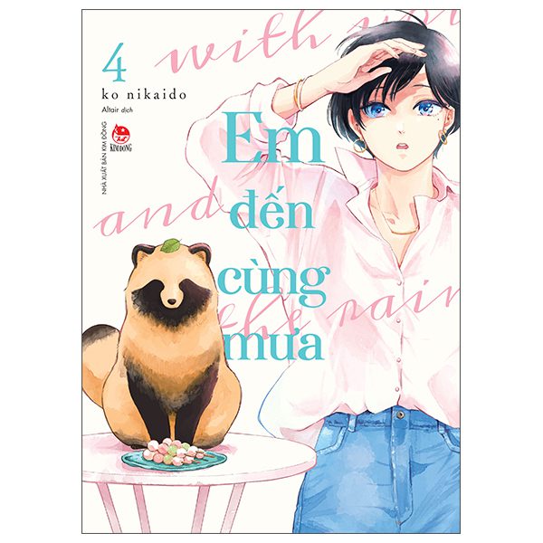 Truyện tranh Em Đến Cùng Mưa – With You And The Rain – Tập 4 – Kim Đồng