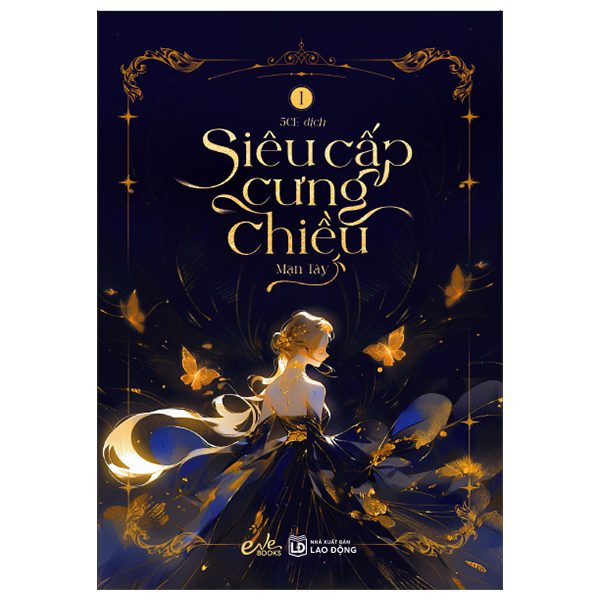 Truyện tranh Siêu Cấp Cưng Chiều – Bản Truyện Tranh – Tập 1 – Tặng Kèm Bookmark 2 Mặt Bồi Cứng – Công Ty Cổ Phần Waka