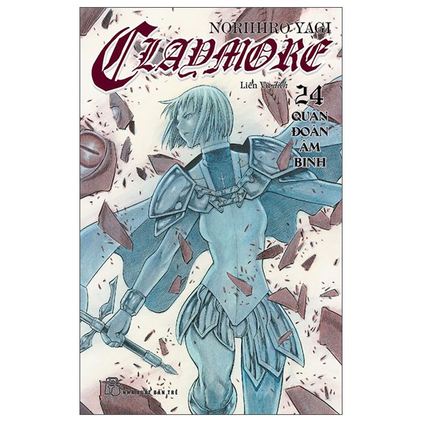 Truyện tranh Claymore – Tập 24 – Quân Đoàn Âm Binh – Trẻ